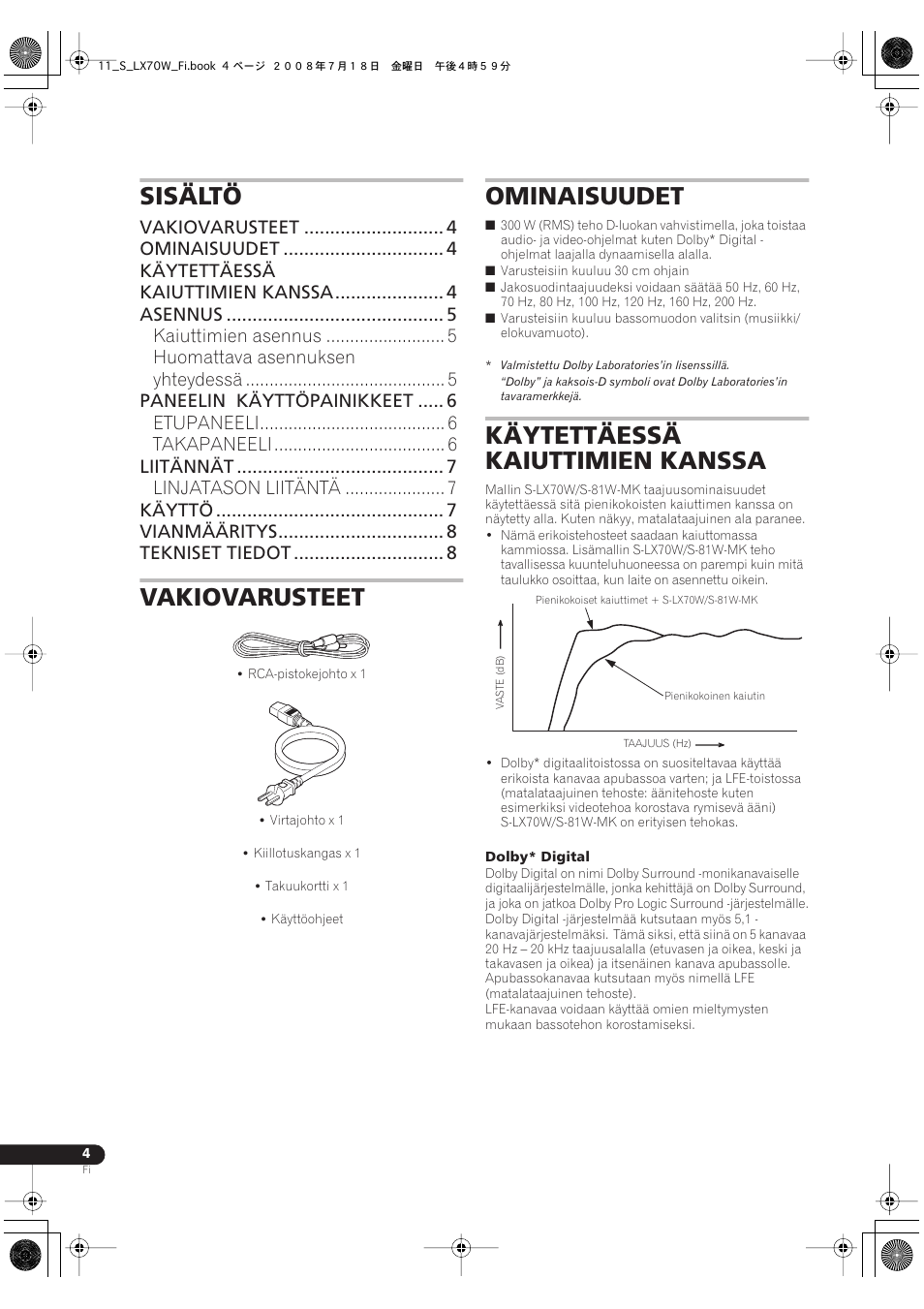 Käyttöohjeet, Sisältö, Vakiovarusteet | Ominaisuudet, Käytettäessä kaiuttimien kanssa | Pioneer S-LX70W User Manual | Page 84 / 99