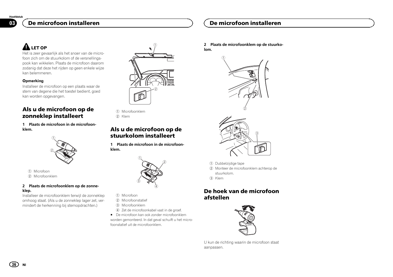 Als u de microfoon op de zonneklep installeert, Als u de microfoon op de stuurkolom installeert, De hoek van de microfoon afstellen | De microfoon installeren | Pioneer DEH-80PRS User Manual | Page 36 / 44