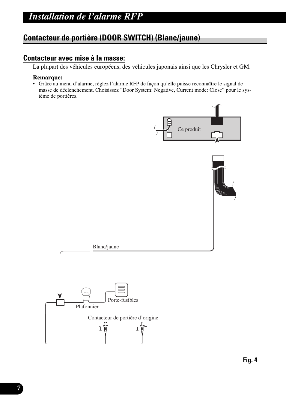 Contacteur de portière (door switch), Blanc/jaune), Contacteur avec mise à la masse | Installation de l’alarme rfp, Contacteur de portière (door switch) (blanc/jaune) | Pioneer MEH-P9100R User Manual | Page 44 / 76