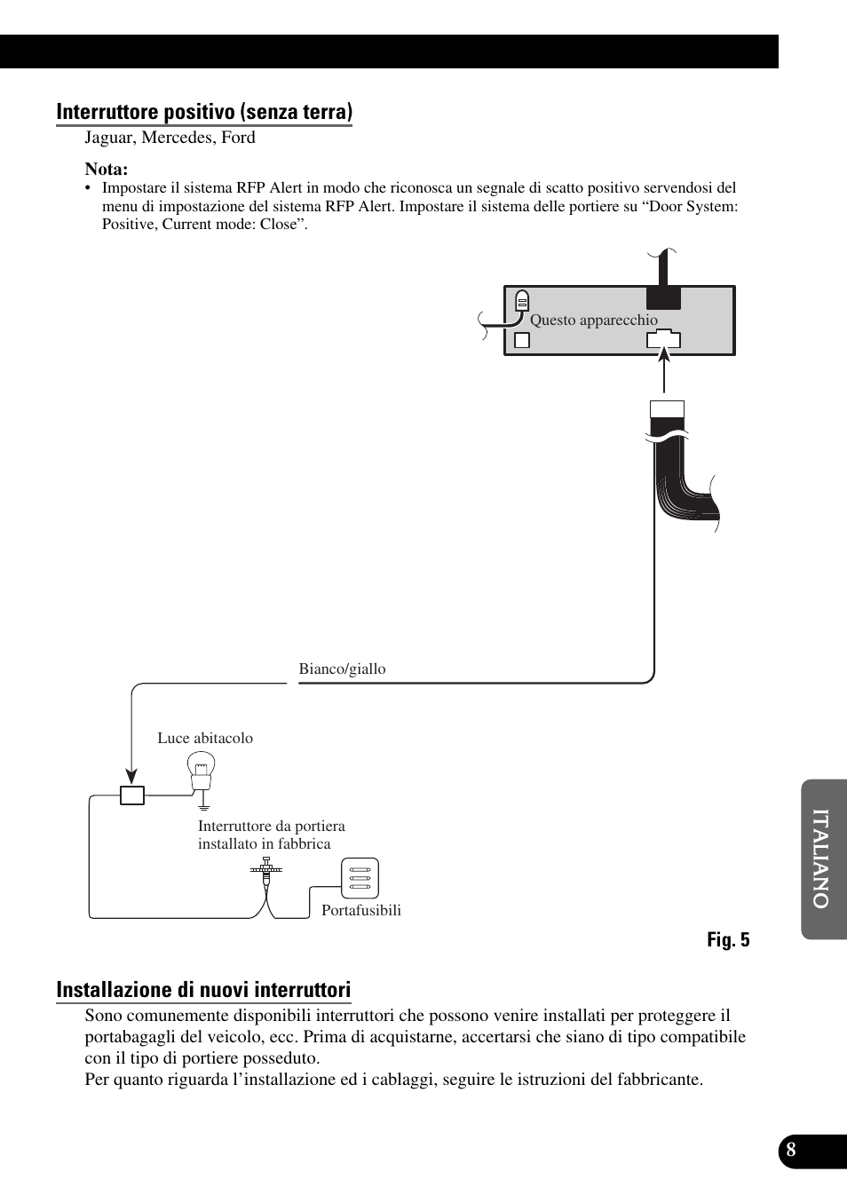 Interruttore positivo (senza terra), Installazione di nuovi interruttori | Pioneer MEH-P9100R User Manual | Page 57 / 76