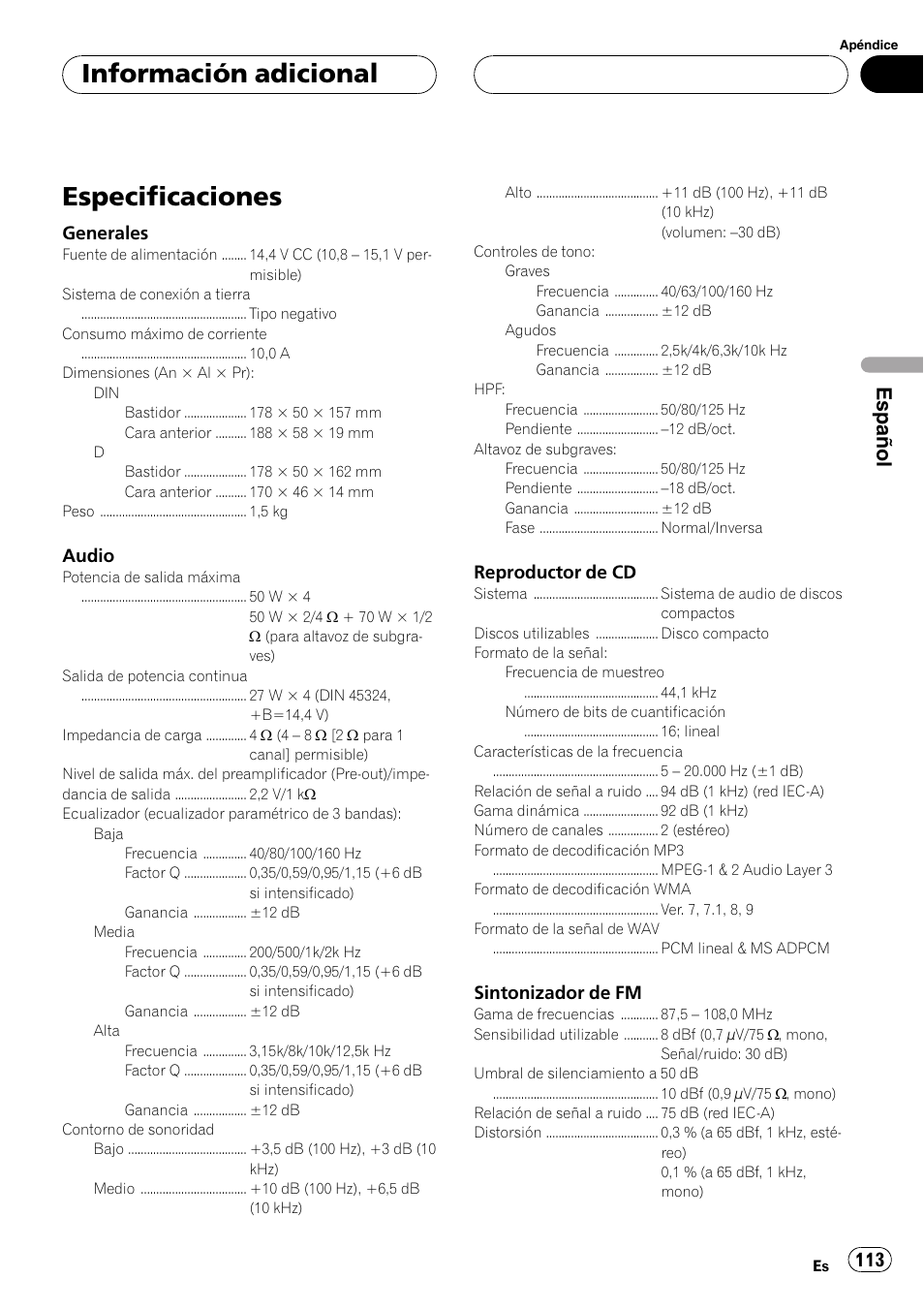 Especificaciones 113, Especificaciones, Información adicional | Español, Generales, Audio, Reproductor de cd, Sintonizador de fm | Pioneer DEH-P5630MP User Manual | Page 113 / 115