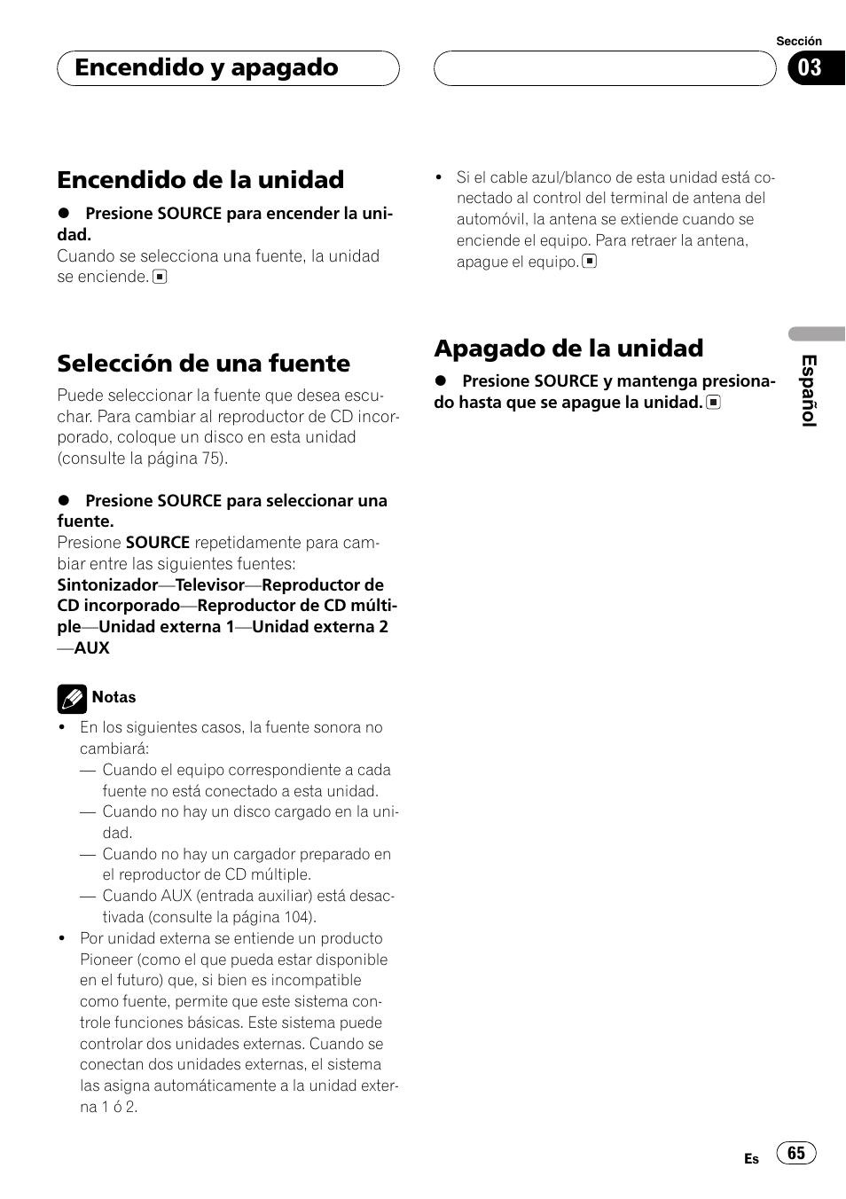 Encendido y apagado, Encendido de la unidad 65, Selección de una fuente 65 | Apagado de la unidad 65, Encendido de la unidad, Selección de una fuente, Apagado de la unidad | Pioneer DEH-P5630MP User Manual | Page 65 / 115