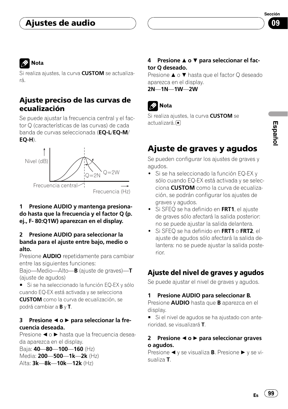 Ajuste preciso de las curvas de, Ecualización 99, Ajuste de graves y agudos 99 | Ajuste del nivel de graves y, Agudos 99, Ajuste de graves y agudos, Ajustes de audio, Ajuste preciso de las curvas de ecualización, Ajuste del nivel de graves y agudos | Pioneer DEH-P5630MP User Manual | Page 99 / 115