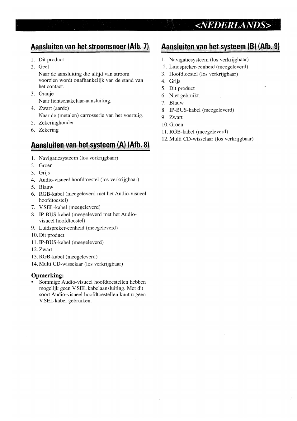 Nederjands, Aansluiten van het systeem (a) (afb. 8), Opmerking | Pioneer AVX-P7000CD User Manual | Page 24 / 24