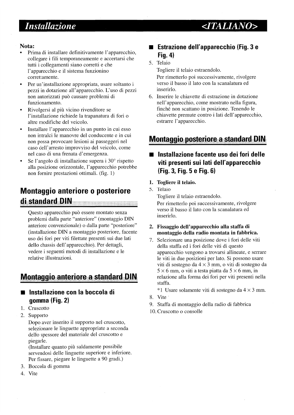 Nota, Montaggio anteriore o posteriore di standard din, Montaggio anteriore a standard din | Installazione con la boccola di gomma (fig. 2), Estrazione deirapparecchio (fig. 3 e fig. 4), Montaggio posteriore a standard din, Installazione <italiano | Pioneer AVX-P7000CD User Manual | Page 8 / 24