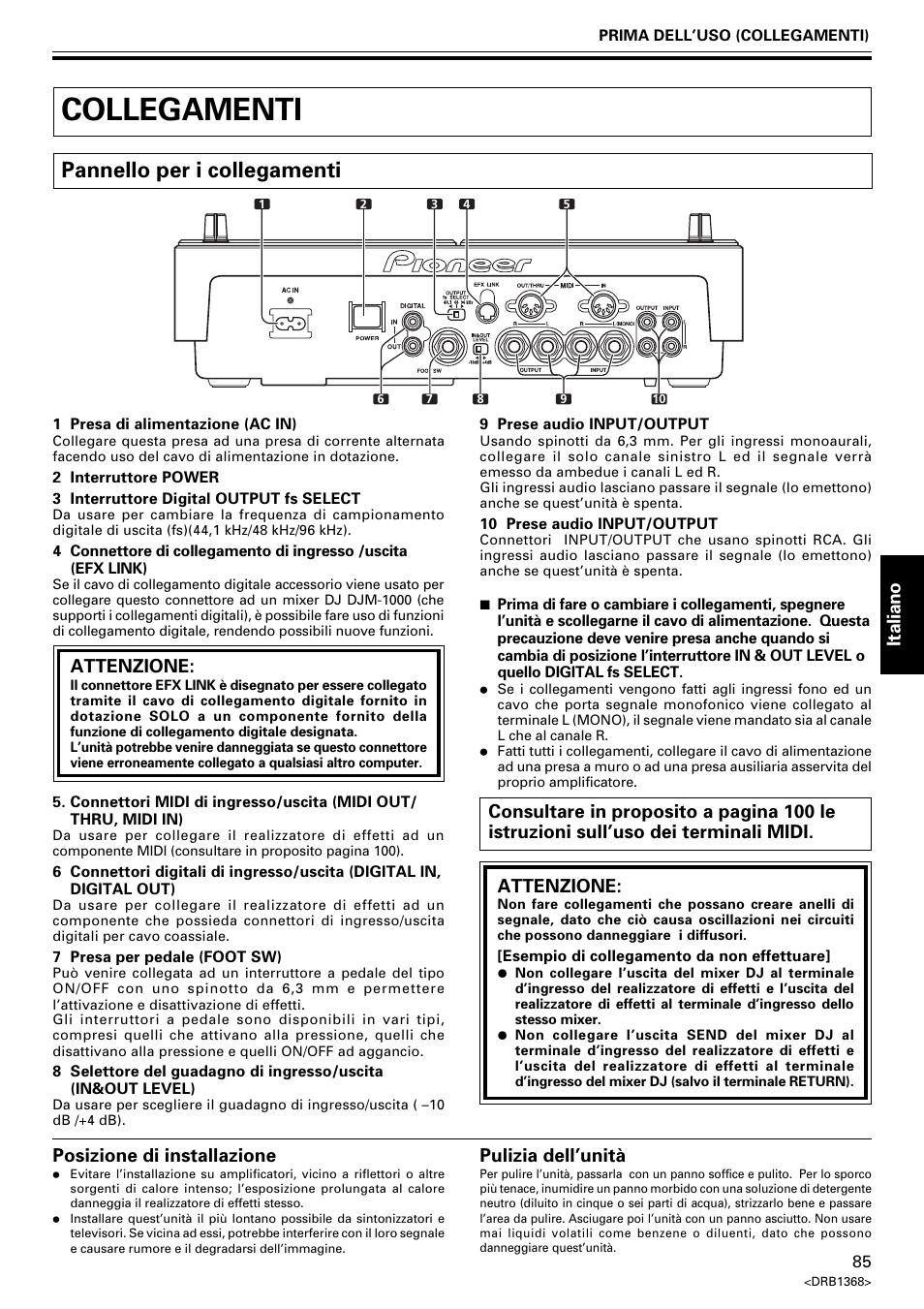 Collegamenti, Pannello per i collegamenti, Italiano | Attenzione, Posizione di installazione, Pulizia dell’unità | Pioneer EFX-1000 User Manual | Page 85 / 159