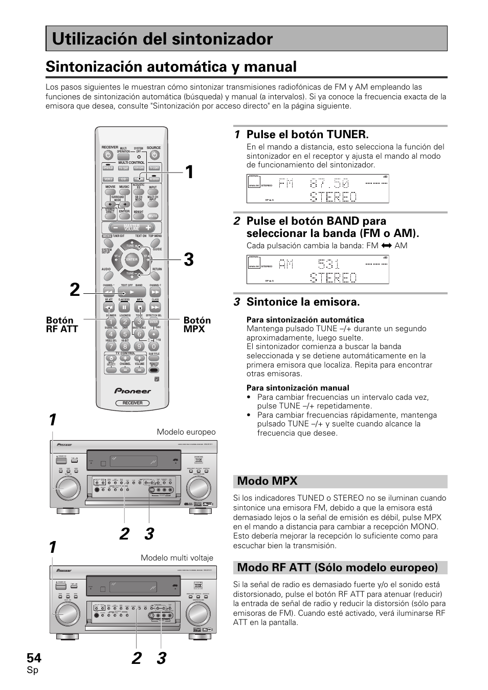 Utilización del sintonizador, Sintonización automática y manual, Modo mpx modo rf att(sólo modelo europeo) | 1 pulse el botón tuner, 3 sintonice la emisora, Modo mpx, Modo rf att (sólo modelo europeo), Botón mpx, Botón rf att, Cada pulsación cambia la banda: fm j am | Pioneer VSX-D1011-S User Manual | Page 54 / 108