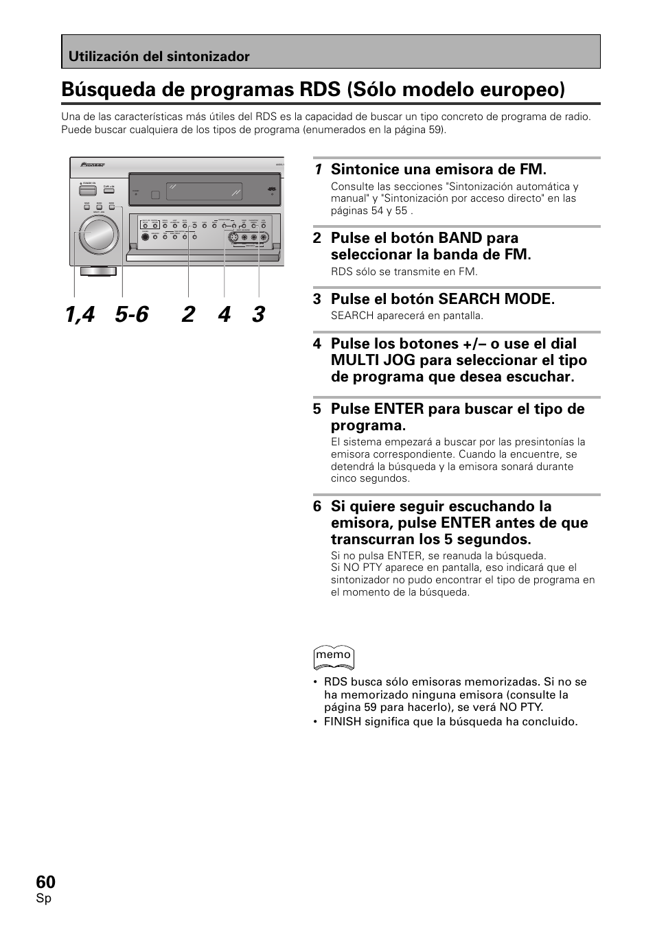 Búsqueda de programas rds (sólo modelo europeo), 1 sintonice una emisora de fm, 3 pulse el botón search mode | Utilización del sintonizador, Rds sólo se transmite en fm, Search aparecerá en pantalla | Pioneer VSX-D1011-S User Manual | Page 60 / 108
