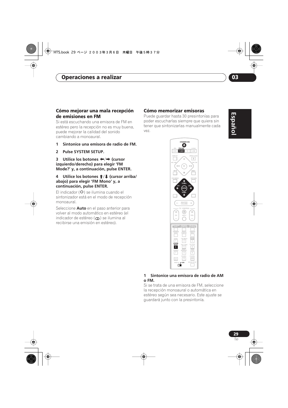 Cómo mejorar una mala recepción de emisiones en fm, Cómo memorizar emisoras, Español | Italiano français, Nederlands, Español deutsch, Operaciones a realizar 03, Auto, 1sintonice una emisora de radio de am o fm | Pioneer DCS-313 User Manual | Page 29 / 92