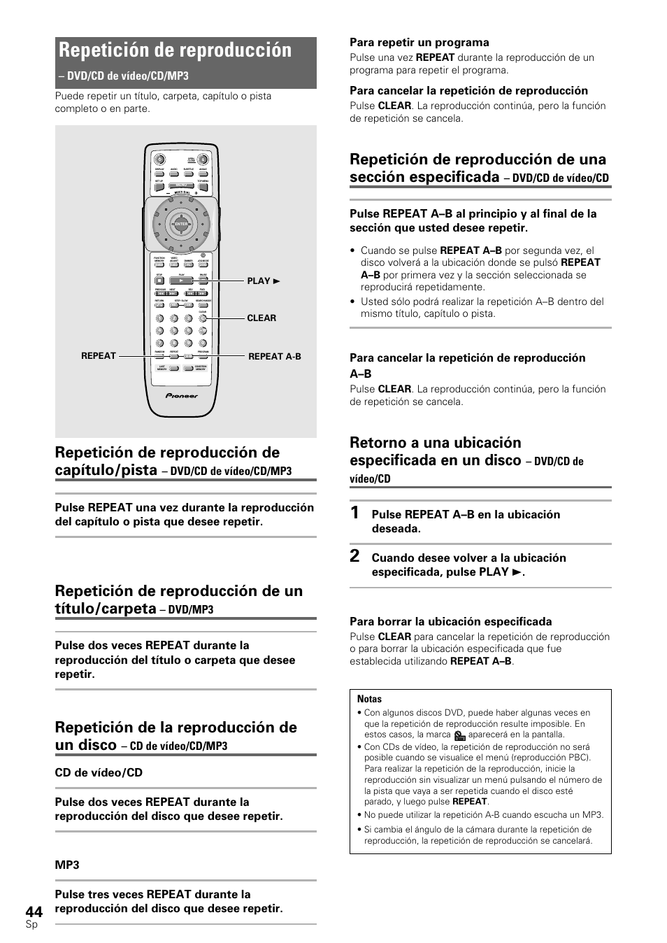 Repetición de reproducción, Repetición de reproducción de capítulo/pista, Repetición de reproducción de un título/carpeta | Repetición de la reproducción de un disco, Retorno a una ubicación especificada en un disco, Dvd/cd de vídeo/cd/mp3, Para cancelar la repetición de reproducción, Para cancelar la repetición de reproducción a–b, Dvd/cd de vídeo/cd, Pulse repeat a–b en la ubicación deseada | Pioneer DV-545 User Manual | Page 46 / 132
