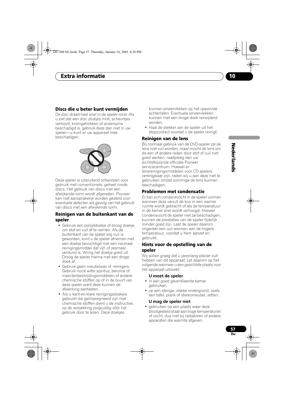 Discs die u beter kunt vermijden, Reinigen van de buitenkant van de speler, Reinigen van de lens | Problemen met condensatie, Hints voor de opstelling van de speler, Extra informatie 10 | Pioneer DV-360-S User Manual | Page 119 / 128