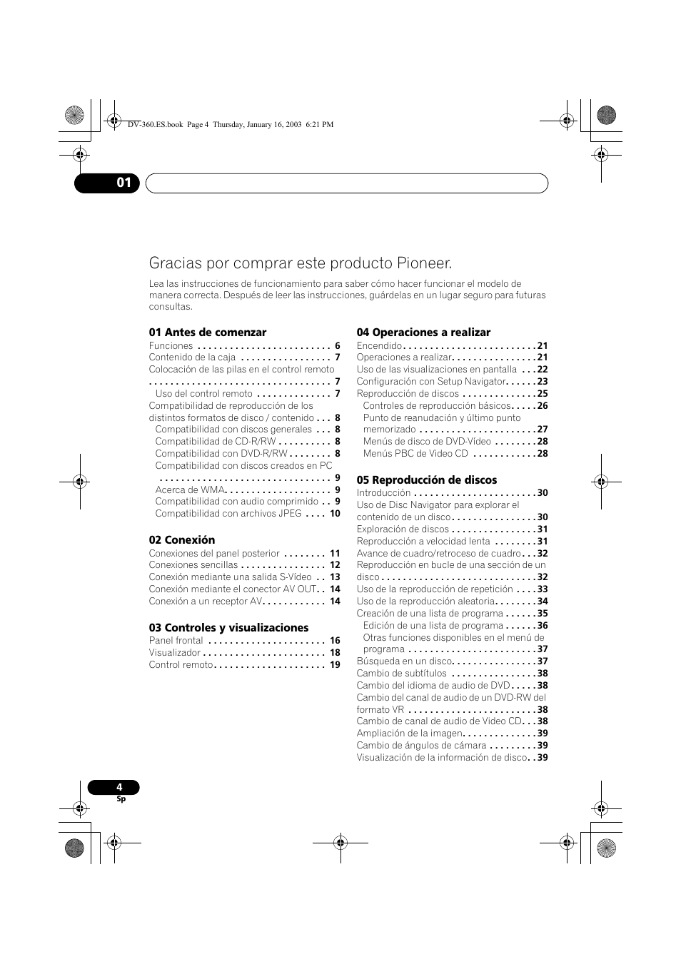 Espa, Reproductor dvd dvd-speler, Dv-360 dv-464 dv-2650 | Manual de instrucciones gebruiksaanwijzing, Gracias por comprar este producto pioneer | Pioneer DV-360-S User Manual | Page 4 / 128