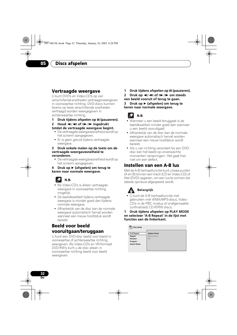 Vertraagde weergave, Beeld voor beeld vooruitgaan/teruggaan, Instellen van een a-b lus | Discs afspelen 05 | Pioneer DV-360-S User Manual | Page 94 / 128