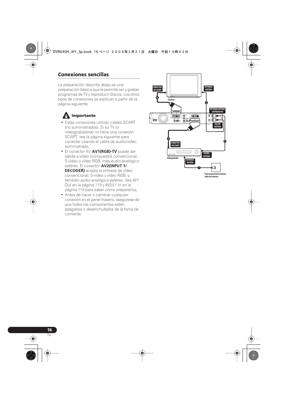 Conexiones sencillas, Coaxial in, Output | Importante, Av1(rgb)-tv, Av2(input 1/ decoder), Av1 out, En la página 119 y, Av2/l1 in | Pioneer DVR-540H-S User Manual | Page 16 / 144