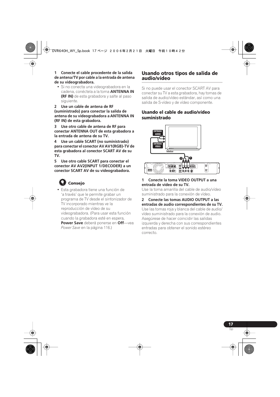 Usando otros tipos de salida de audio/vídeo, Usando otros tipos de salida de, Audio/vídeo | Usando el cable de audio/vídeo suministrado | Pioneer DVR-540H-S User Manual | Page 17 / 144