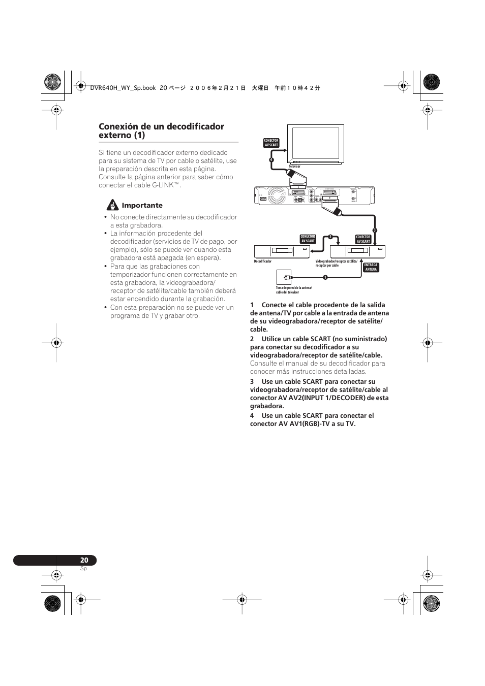 Conexión de un decodificador externo (1), Conexión de un decodificador, Externo (1) | Coaxial in, Output, Importante, Av2(input 1/decoder) | Pioneer DVR-540H-S User Manual | Page 20 / 144