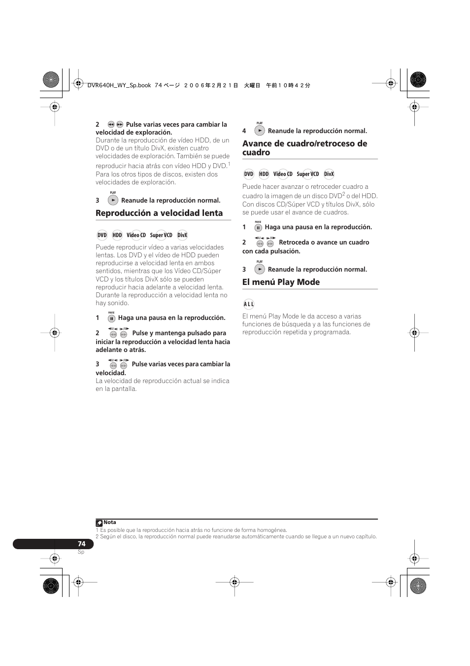 Reproducción a velocidad lenta, Avance de cuadro/retroceso de cuadro, El menú play mode | Avance de cuadro/retroceso de, Cuadro | Pioneer DVR-540H-S User Manual | Page 74 / 144