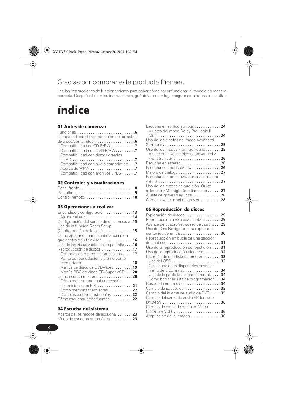 Receptor y reproductor de dvd/cd, Xv-dv323 xv-dv424, Sistema de altavoces | S-dv323 s-dv424, Manual de instrucciones, Índice, Gracias por comprar este producto pioneer | Pioneer DCS-424 User Manual | Page 4 / 74