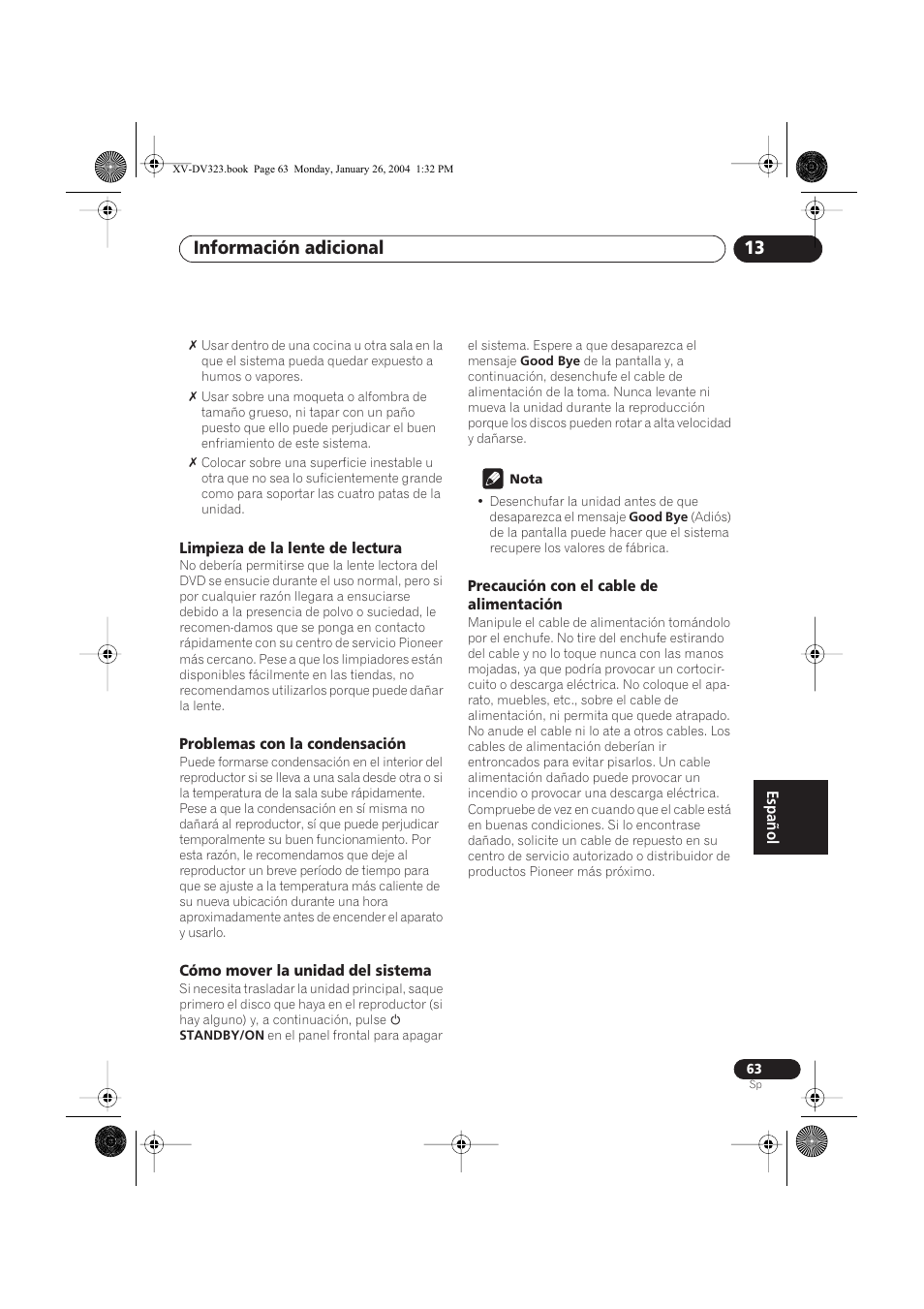 Limpieza de la lente de lectura, Problemas con la condensación, Cómo mover la unidad del sistema | Precaución con el cable de alimentación, Información adicional 13 | Pioneer DCS-424 User Manual | Page 63 / 74