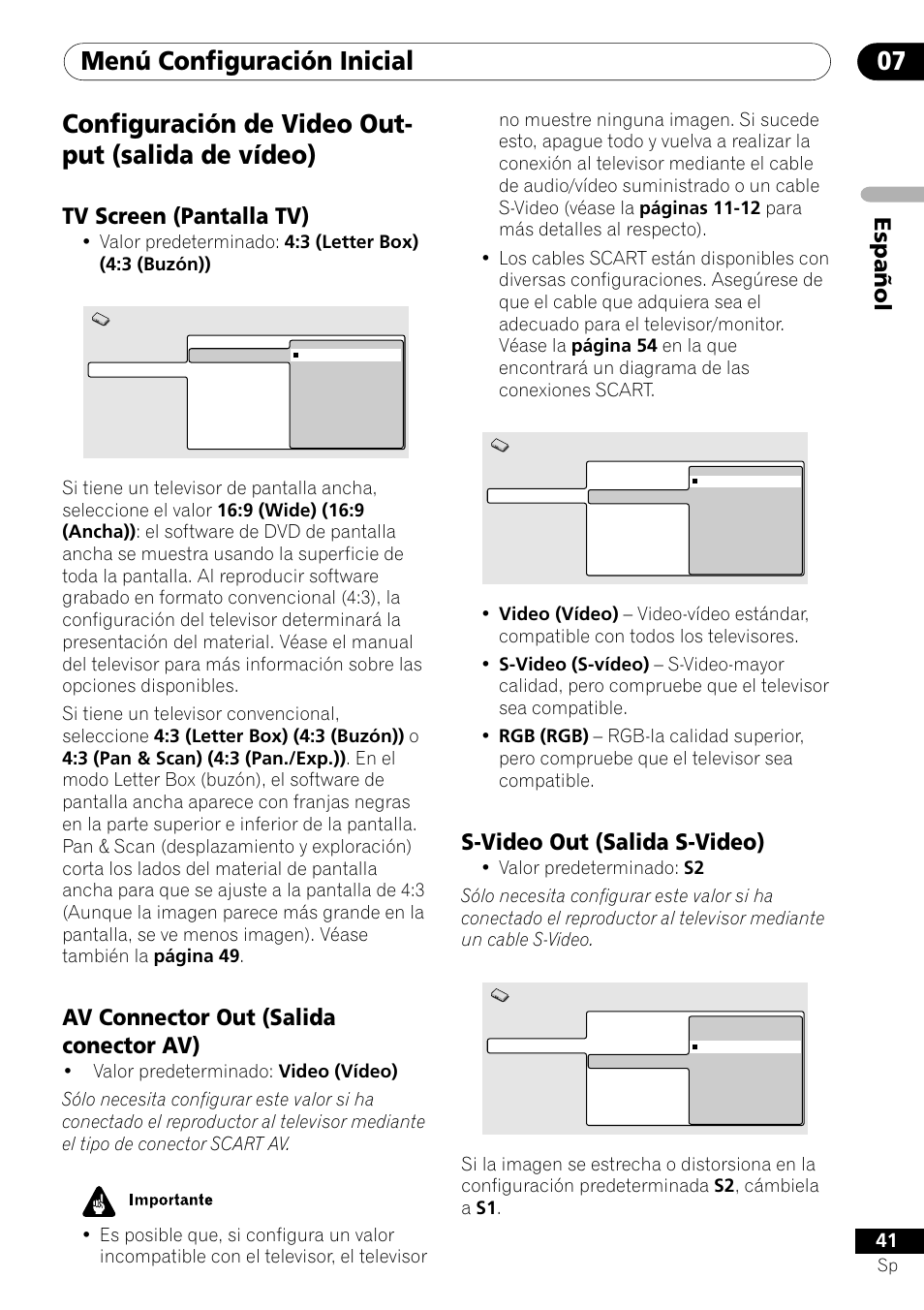 Configuración de video output (salida de vídeo), Menú configuración inicial 07, Configuración de video out- put (salida de vídeo) | Espa ñ ol, S-video out (salida s-video), Tv screen (pantalla tv), Av connector out (salida conector av) | Pioneer DV-454-S User Manual | Page 41 / 108