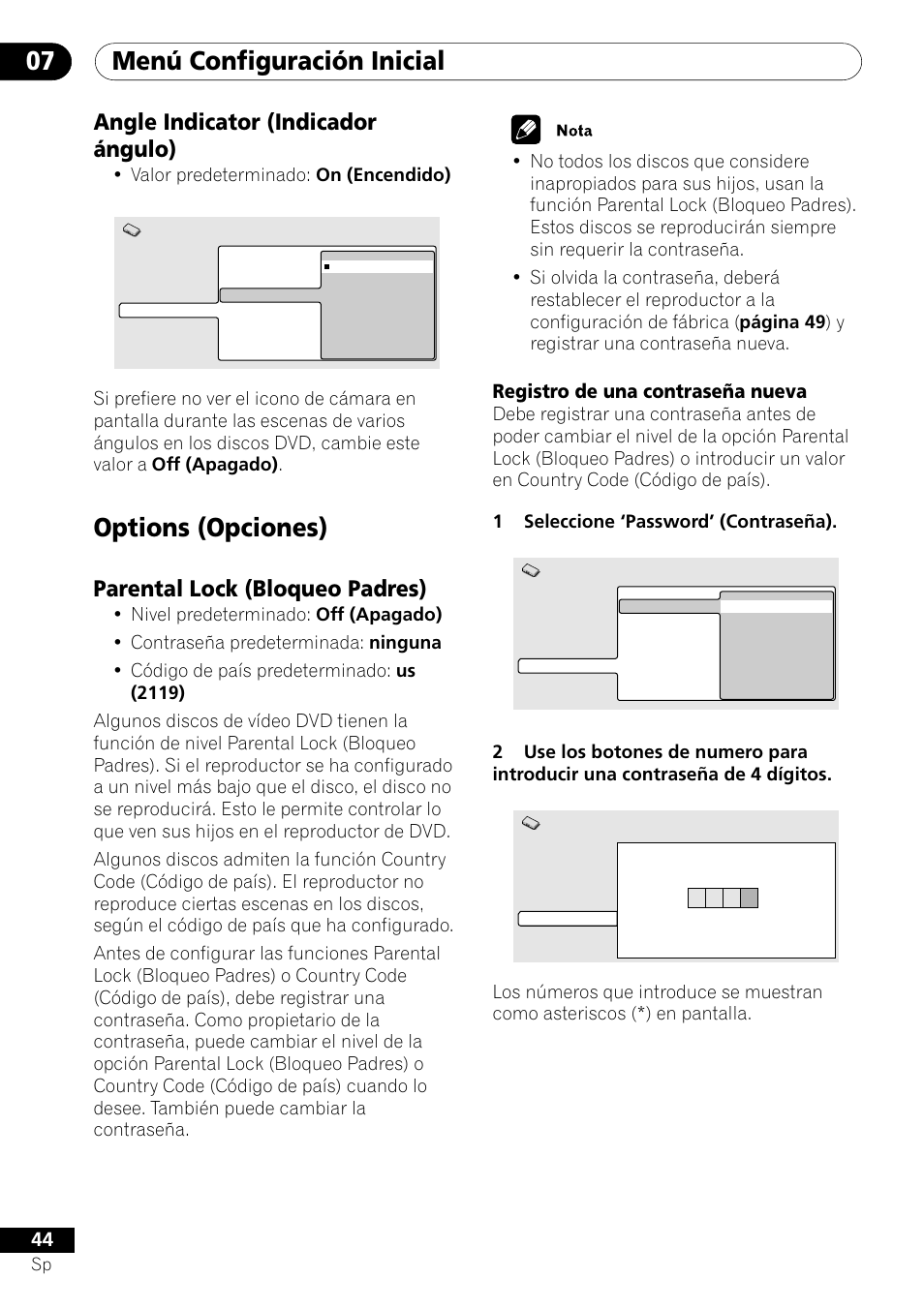 Angle indicator (indicador ángulo), Options (opciones), Parental lock (bloqueo padres) | Registro de una contraseña nueva, Menú configuración inicial 07, Valor predeterminado: on (encendido) | Pioneer DV-454-S User Manual | Page 44 / 108