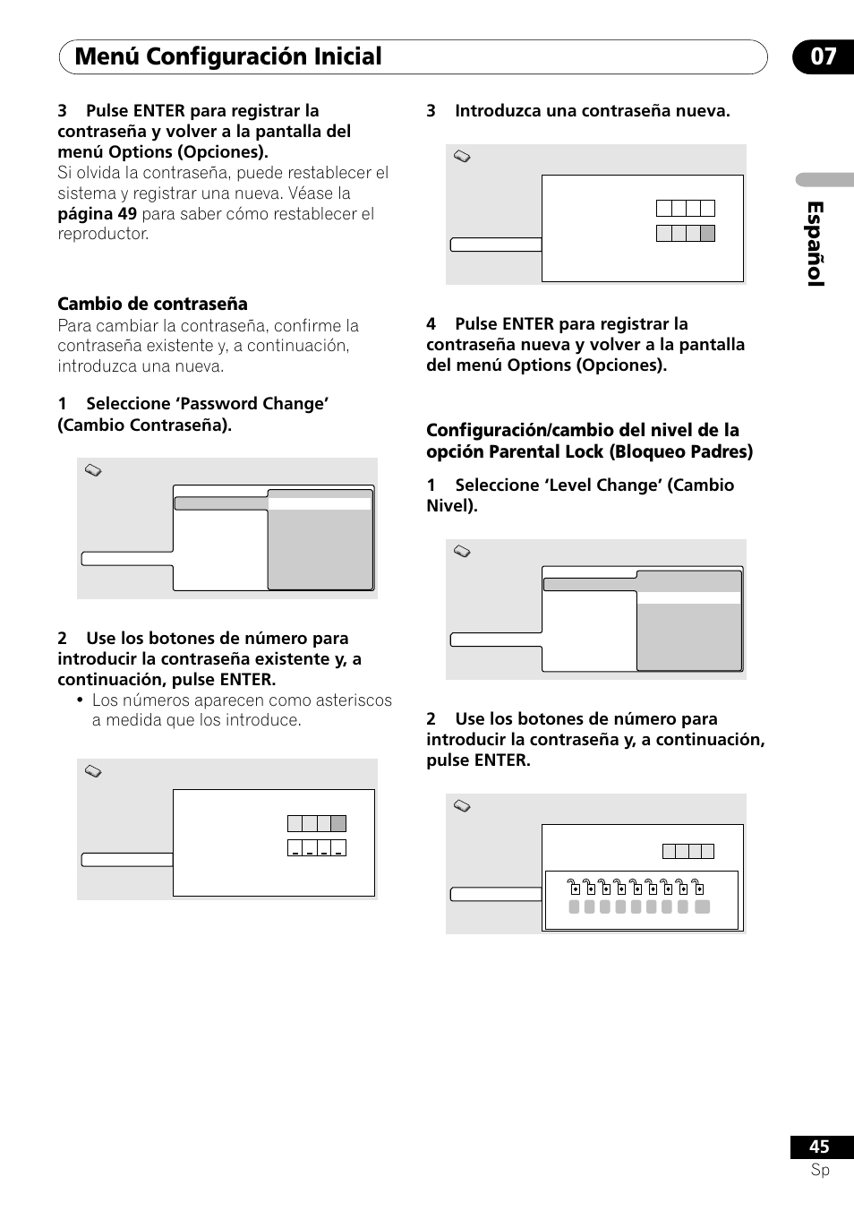 Menú configuración inicial 07, Espa ñ ol, Cambio de contraseña | 3introduzca una contraseña nueva, 1seleccione ‘level change’ (cambio nivel) | Pioneer DV-454-S User Manual | Page 45 / 108