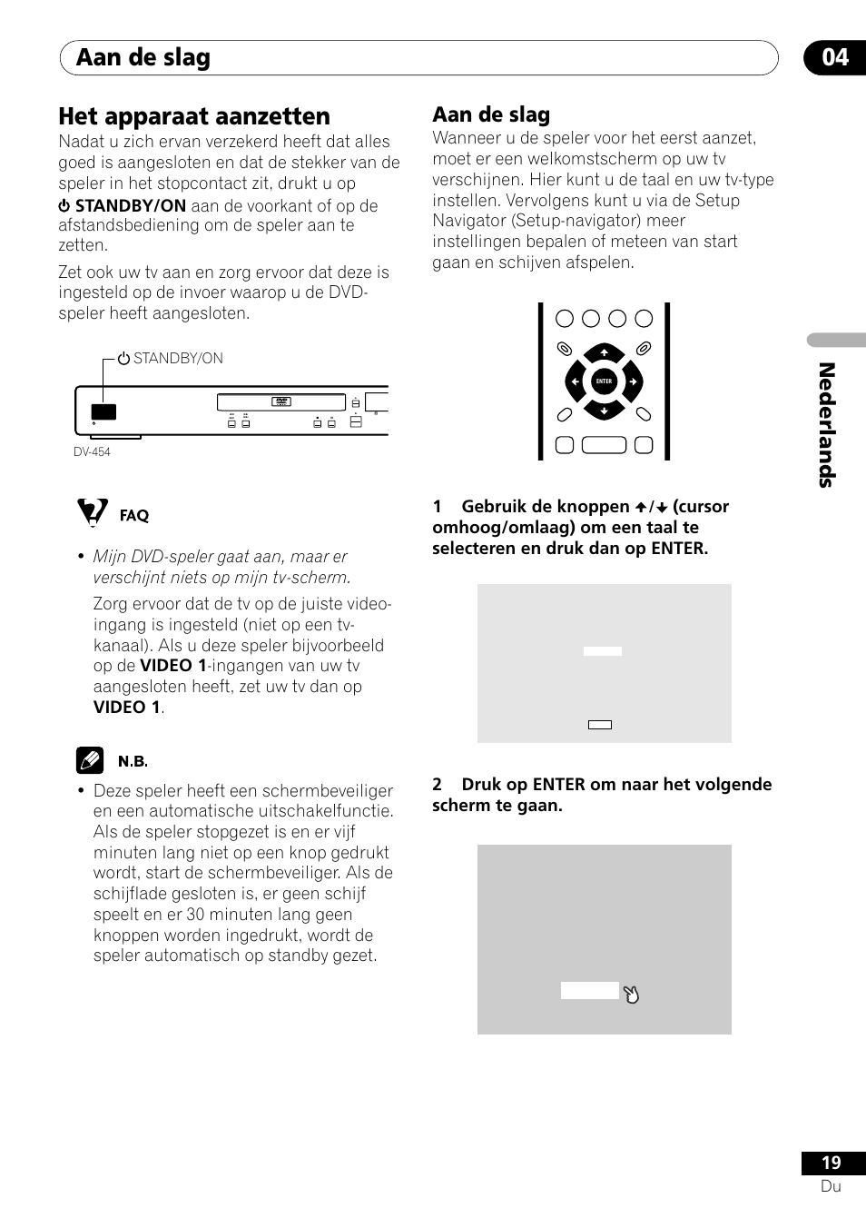 Aan de slag 04, Het apparaat aanzetten, Nederlands aan de slag | 1gebruik de knoppen, 2druk op enter om naar het volgende scherm te gaan | Pioneer DV-454-S User Manual | Page 73 / 108