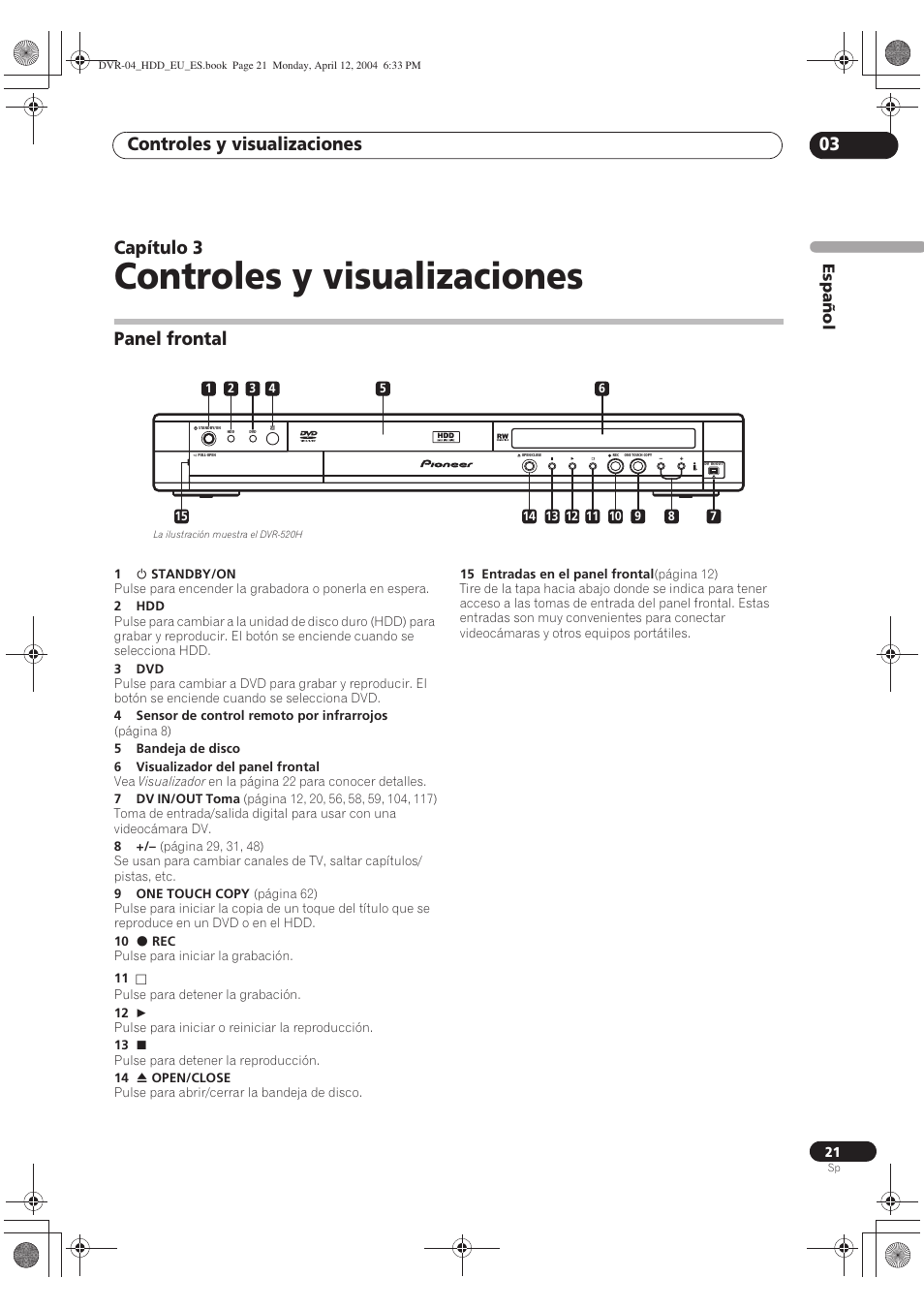 03 controles y visualizaciones, Panel frontal, Controles y visualizaciones | Controles y visualizaciones 03, Capítulo 3, Español | Pioneer DVR-520H-S User Manual | Page 21 / 127