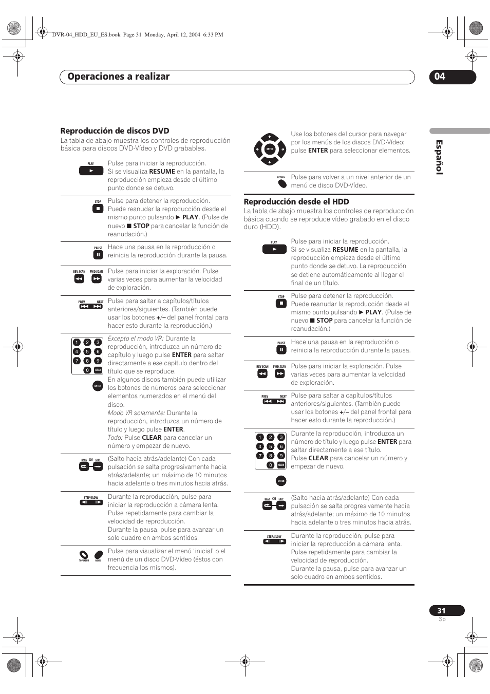 Operaciones a realizar 04, Español, Reproducción de discos dvd | Reproducción desde el hdd | Pioneer DVR-520H-S User Manual | Page 31 / 127
