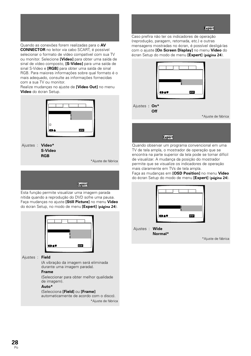 Selecção do tipo de imagem parada a mostrar, Para ligar ou desligar a visualização no écran, Ajuste da posição de exibição no écran | Pioneer DV-530 User Manual | Page 84 / 112