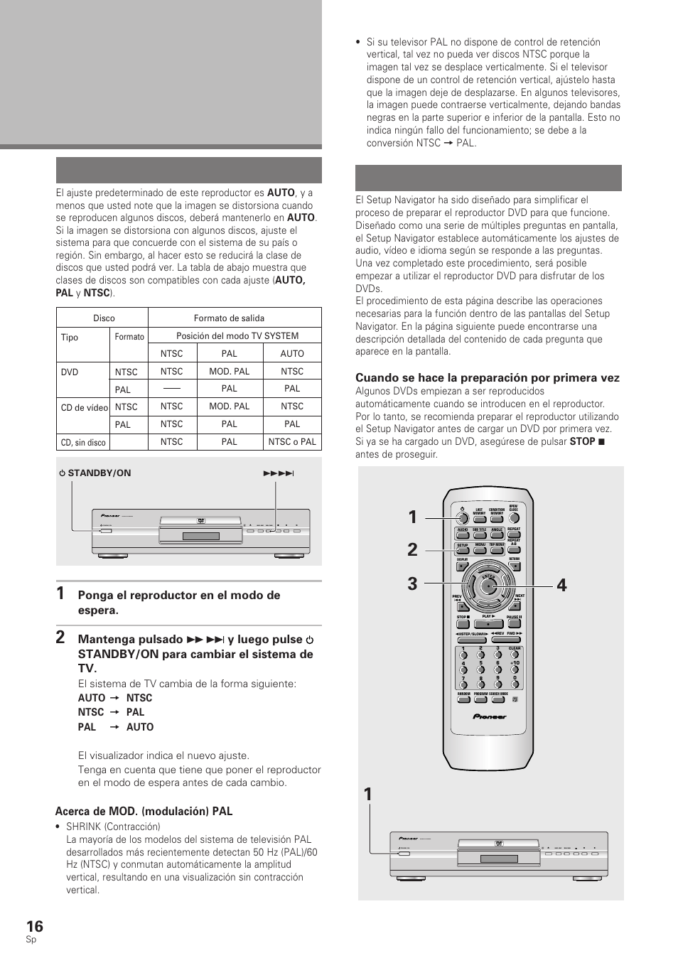 Preparación del reproductor, Utilización del setup navigator, Ajuste del sistema de tv | Cuando se hace la preparación por primera vez, Ponga el reproductor en el modo de espera, Acerca de mod. (modulación) pal, Dvd pla yer, Standby/on | Pioneer DV-340 User Manual | Page 18 / 112