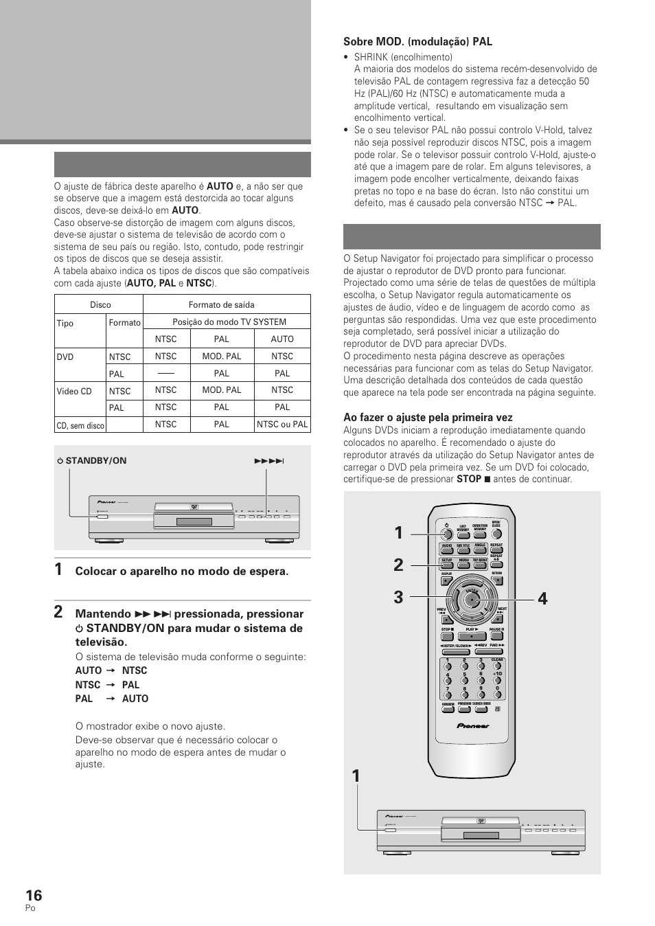 Ajuste do aparelho, Utilização do setup navigator, Ajuste do sistema de televisão | Ao fazer o ajuste pela primeira vez, Colocar o aparelho no modo de espera, Sobre mod. (modulação) pal, Dvd pla yer, Standby/on | Pioneer DV-340 User Manual | Page 72 / 112