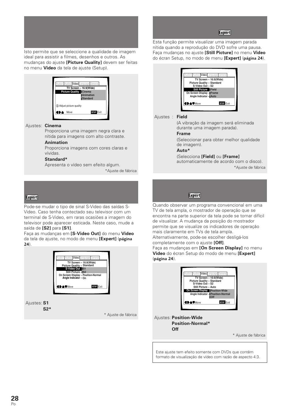 Selecção da qualidade de imagem apropriada, Para o conteúdo do programa, Ajuste da posição de exibição no écran | Selecção do tipo de imagem parada a mostrar, Mudança da saída s-video, Dvd/video cd | Pioneer DV-340 User Manual | Page 84 / 112