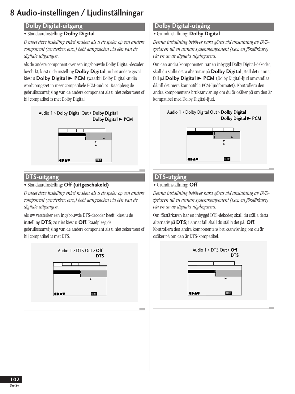 Dolby digital-uitgang dts-uitgang, Dolby digital-utgång dts-utgång, 8 audio-instellingen / ljudinställningar | Dolby digital-uitgang, Dts-uitgang, Dolby digital-utgång, Dts-utgång, Audio 1 > dts out > off dts | Pioneer DV-737-K User Manual | Page 102 / 156