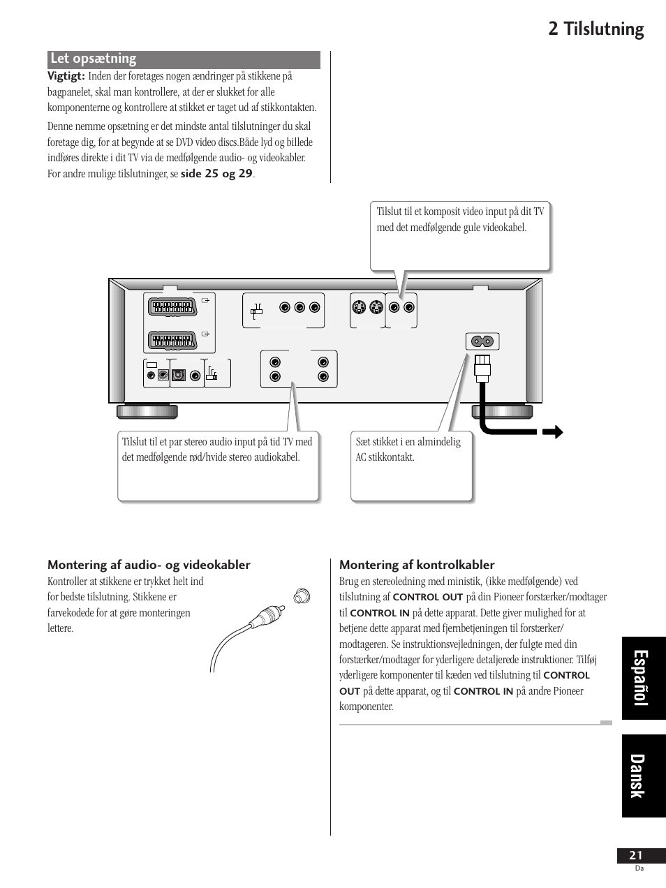 Let opsætning, 2 tilslutning, Español dansk | Montering af audio- og videokabler, Montering af kontrolkabler, På din pioneer forstærker/modtager til, På dette apparat, og til | Pioneer DV-737-K User Manual | Page 21 / 156