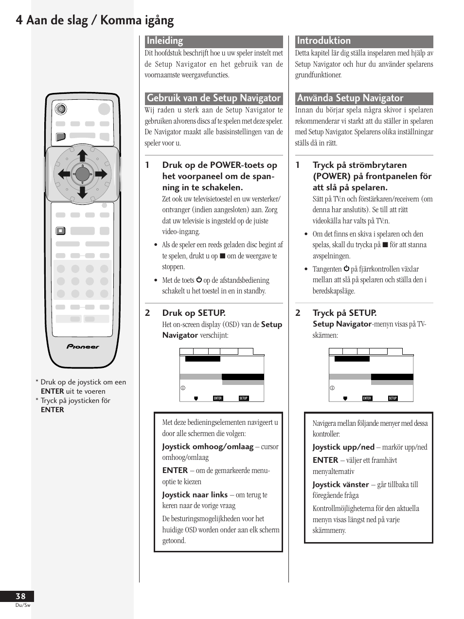 Inleiding gebruik van de setup navigator, Introduktion använda setup navigator, 4 aan de slag / komma igång | Inleiding, Gebruik van de setup navigator, Introduktion, Använda setup navigator, 2druk op setup, 2tryck på setup | Pioneer DV-737-K User Manual | Page 38 / 156