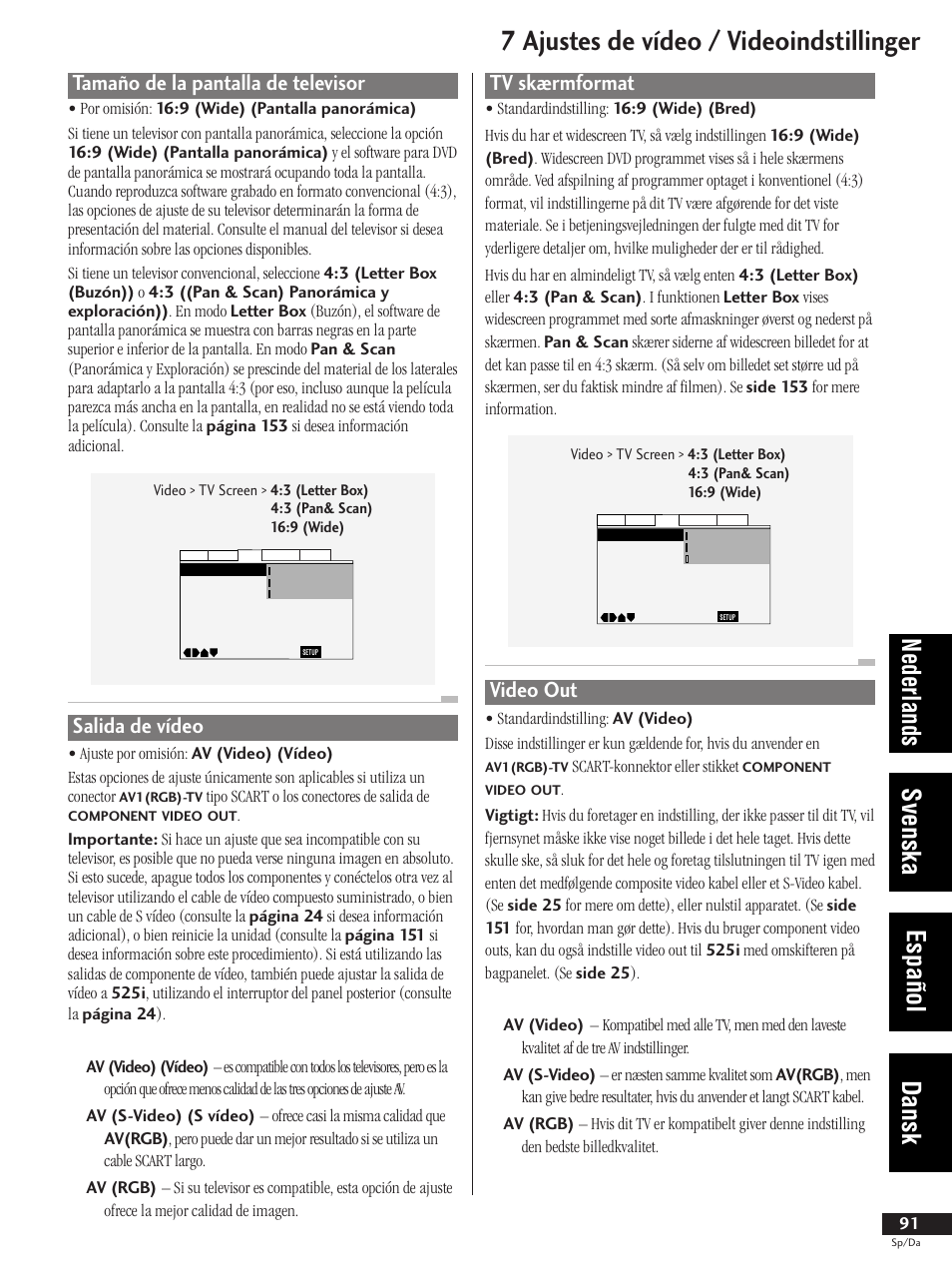 Tv skærmformat video out, 7 ajustes de vídeo / videoindstillinger, Nederlands svenska español dansk | Tamaño de la pantalla de televisor, Salida de vídeo, Tv skærmformat, Video out | Pioneer DV-737-K User Manual | Page 91 / 156