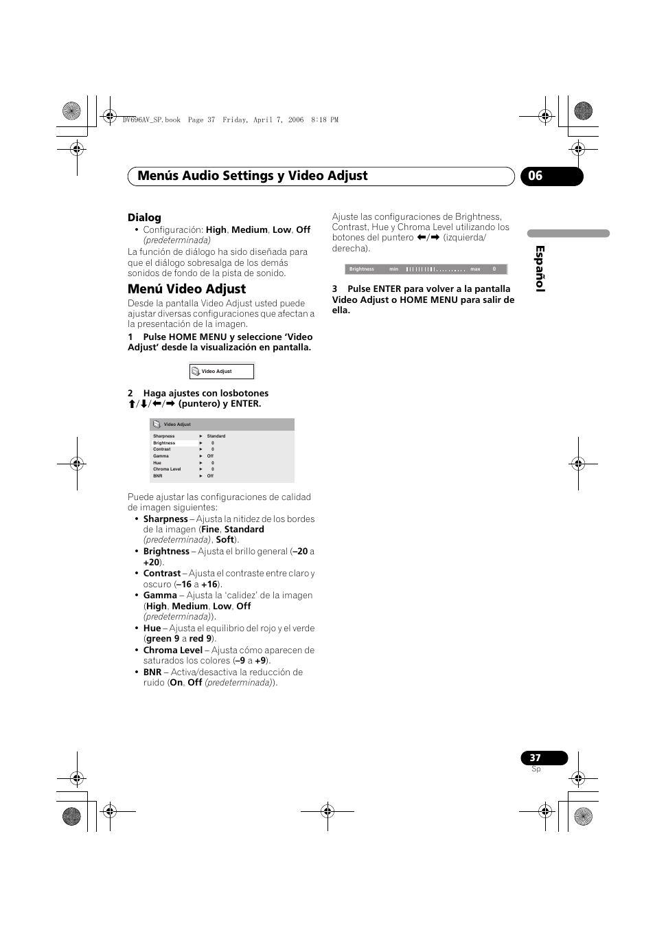 Menú video adjust, Menús audio settings y video adjust 06, Español | Dialog | Pioneer DV-696AV-S User Manual | Page 37 / 126