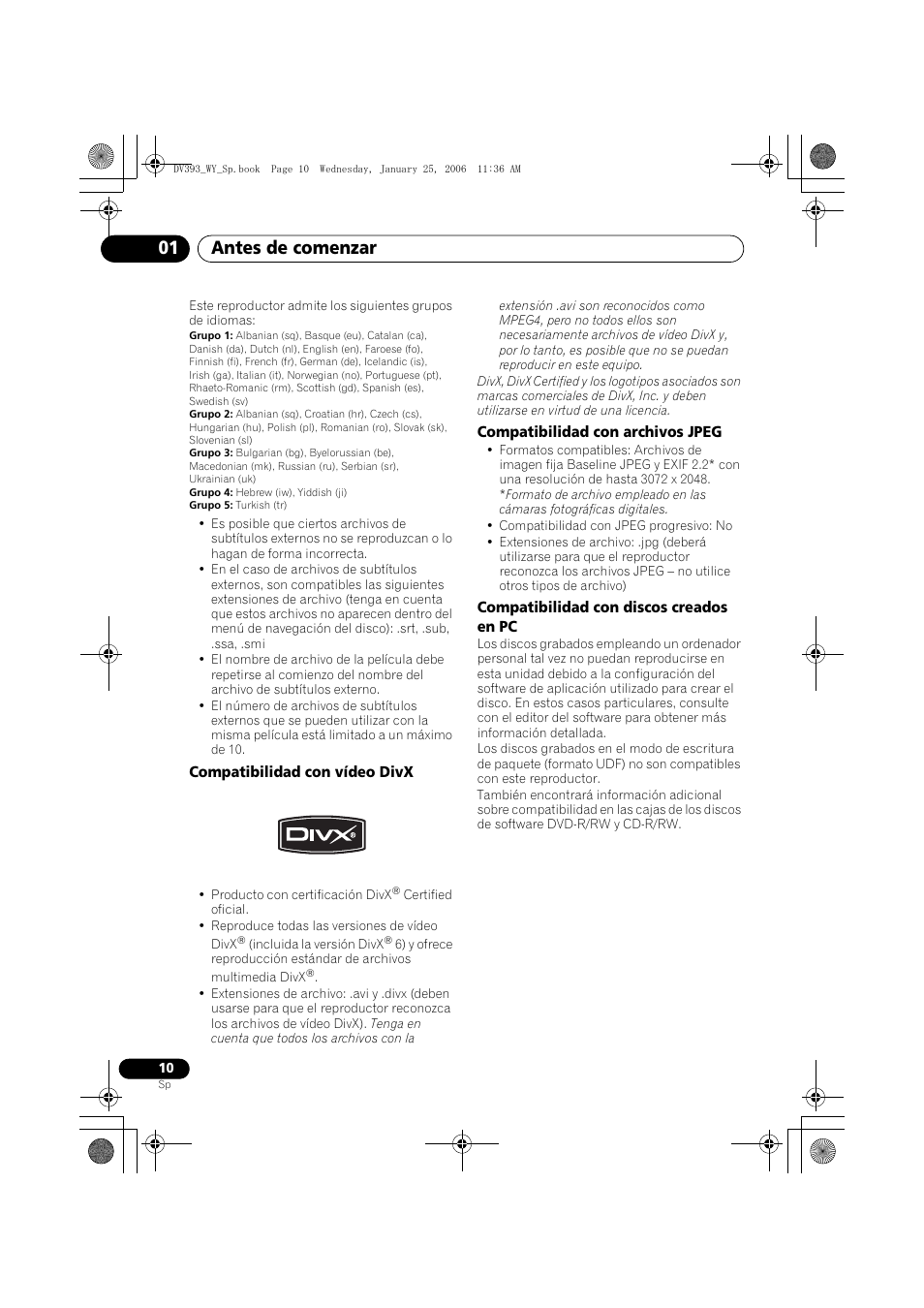 Compatibilidad con vídeo divx, Compatibilidad con archivos jpeg, Compatibilidad con discos creados en pc | Antes de comenzar 01 | Pioneer DV-393-S User Manual | Page 10 / 95