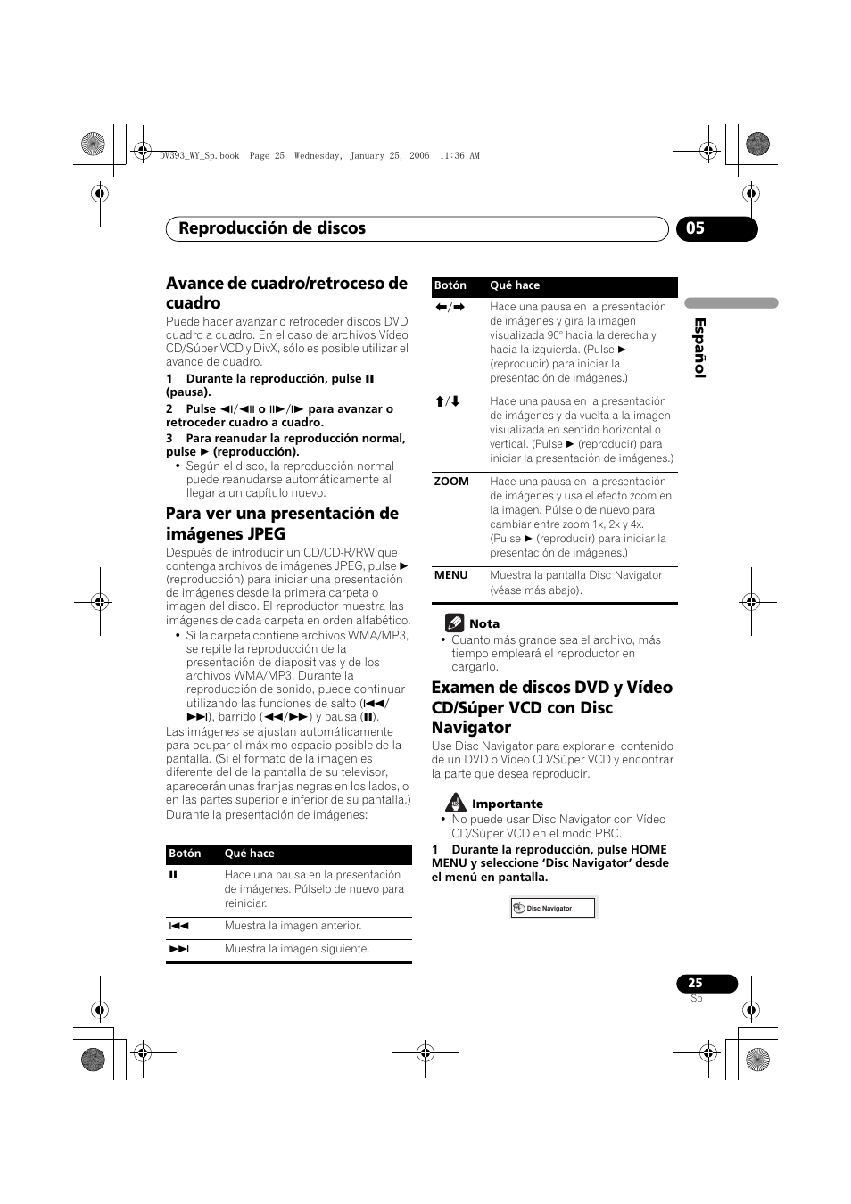 Avance de cuadro/retroceso de cuadro, Para ver una presentación de imágenes jpeg, Reproducción de discos 05 | Pioneer DV-393-S User Manual | Page 25 / 95