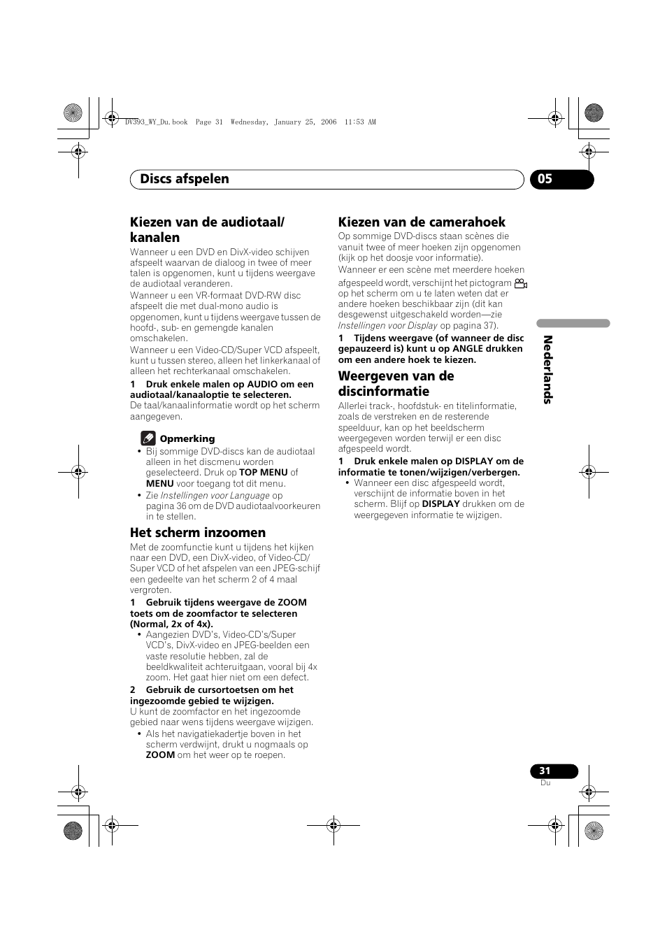 Kiezen van de audiotaal/kanalen, Het scherm inzoomen, Kiezen van de camerahoek | Weergeven van de discinformatie, Discs afspelen 05, Kiezen van de audiotaal/ kanalen | Pioneer DV-393-S User Manual | Page 77 / 95
