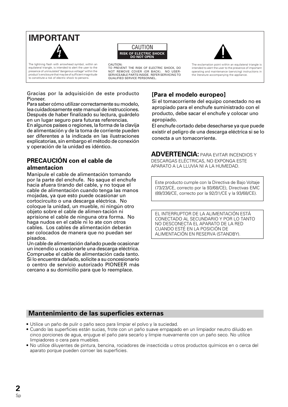 Important 1, Advertencia, Mantenimiento de las superficies externas | Precaución con el cable de almentacion, Para el modelo europeo | Pioneer VSX-839RDS User Manual | Page 2 / 116