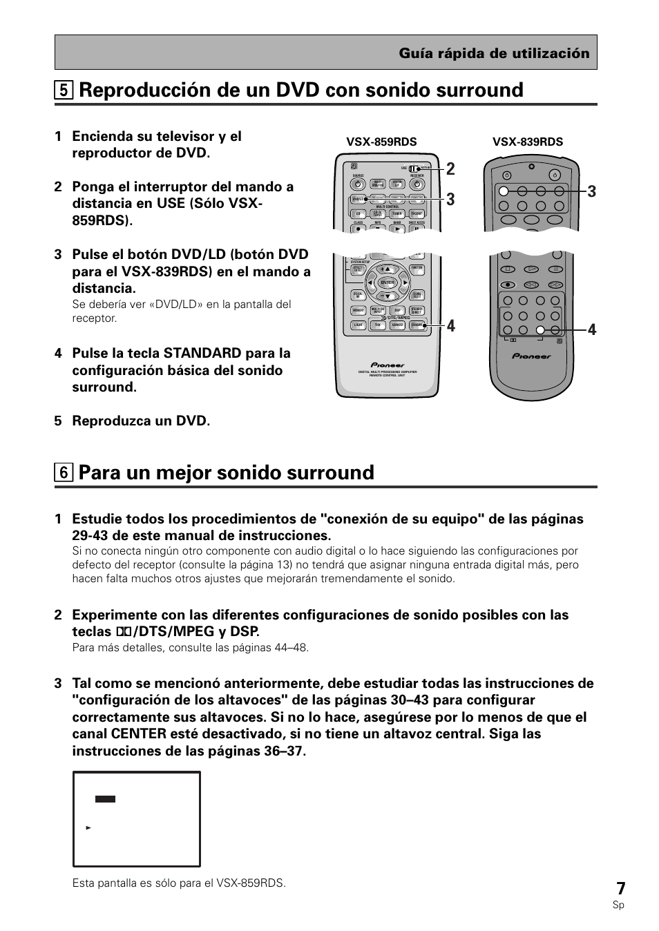 55 reproducción de un dvd con sonido surround, 66 para un mejor sonido surround, Guía rápida de utilización | Para más detalles, consulte las páginas 44–48, Esta pantalla es sólo para el vsx-859rds | Pioneer VSX-839RDS User Manual | Page 7 / 116