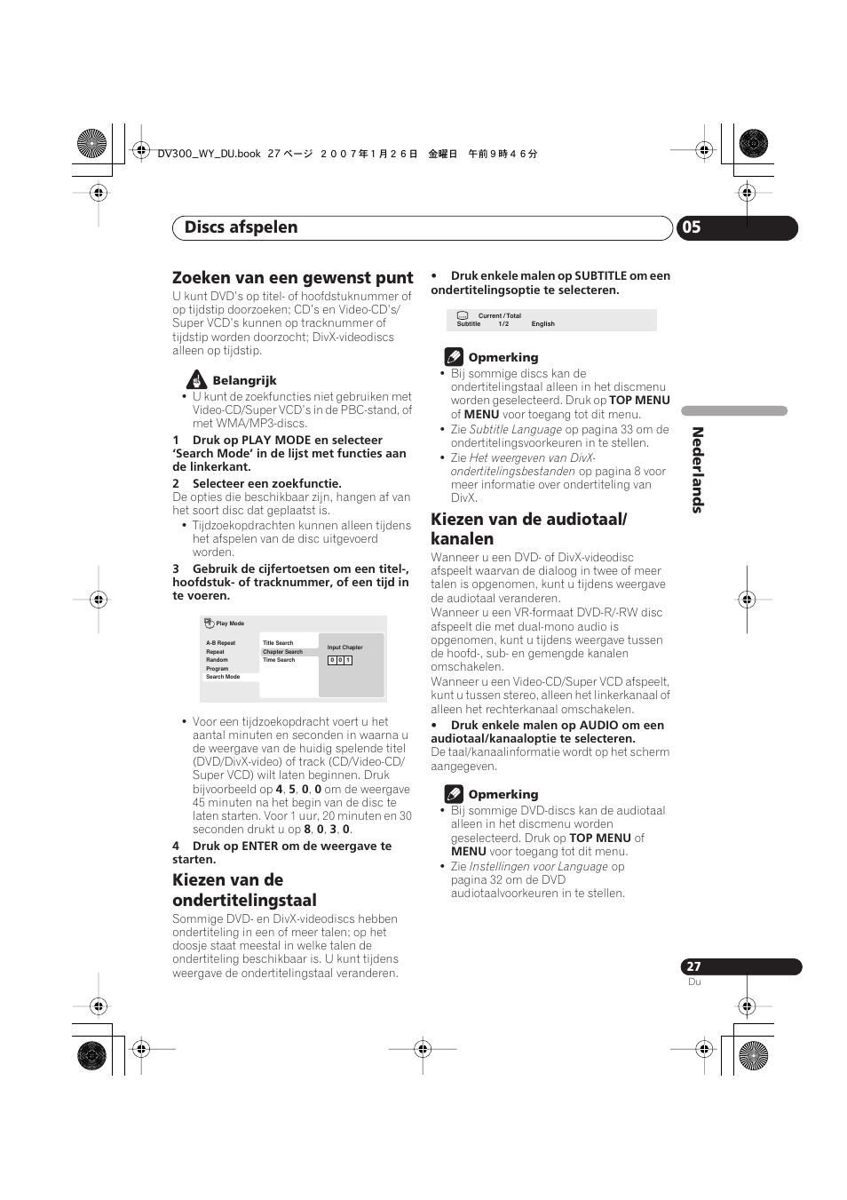 Zoeken van een gewenst punt, Kiezen van de ondertitelingstaal, Kiezen van de audiotaal/kanalen | Discs afspelen 05, Kiezen van de audiotaal/ kanalen | Pioneer DV-300-S User Manual | Page 67 / 82