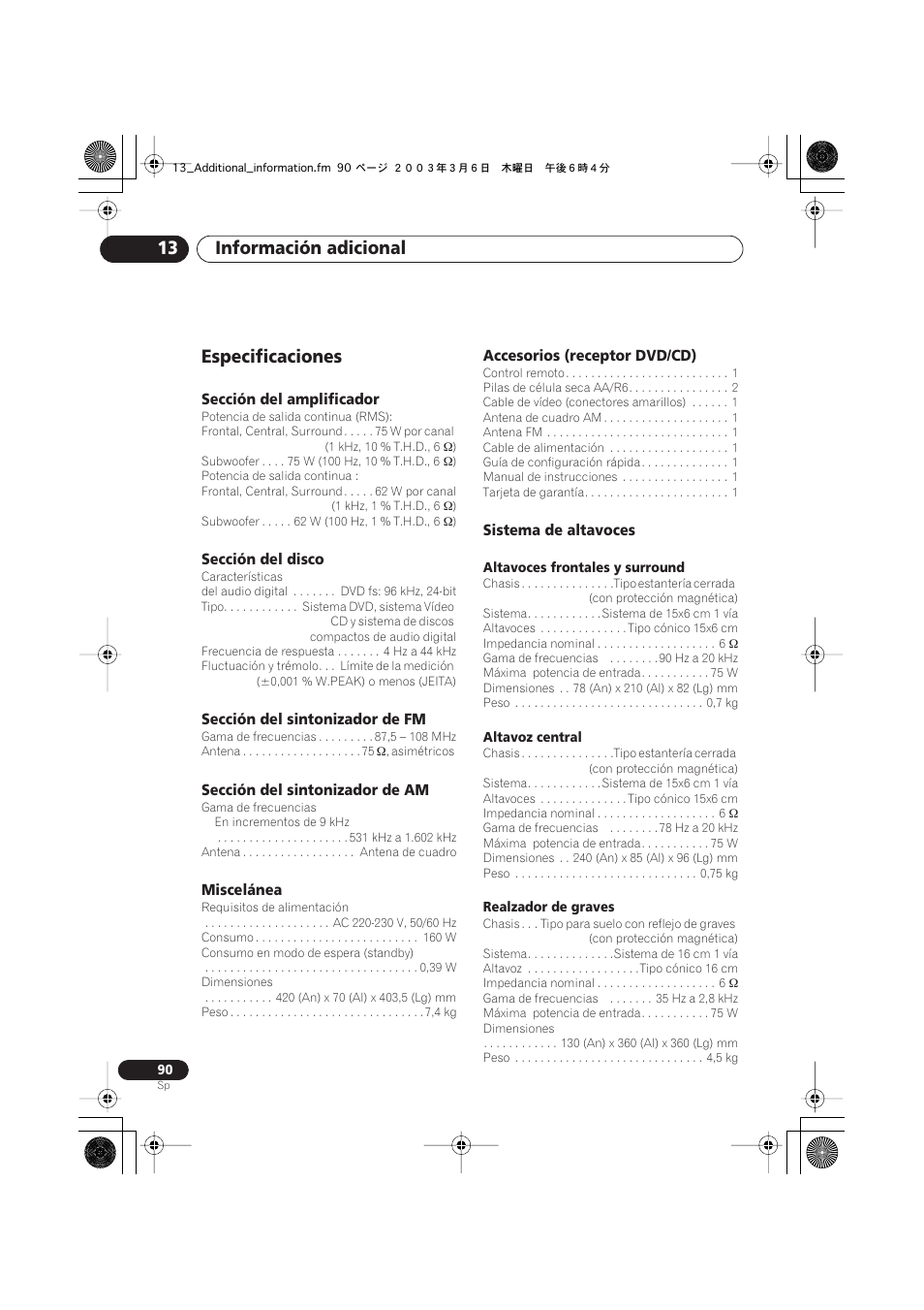 Especificaciones, Sección del amplificador, Sección del disco | Sección del sintonizador de fm, Sección del sintonizador de am, Miscelánea, Accesorios (receptor dvd/cd), Sistema de altavoces, Información adicional 13 | Pioneer DCS-222 User Manual | Page 90 / 92