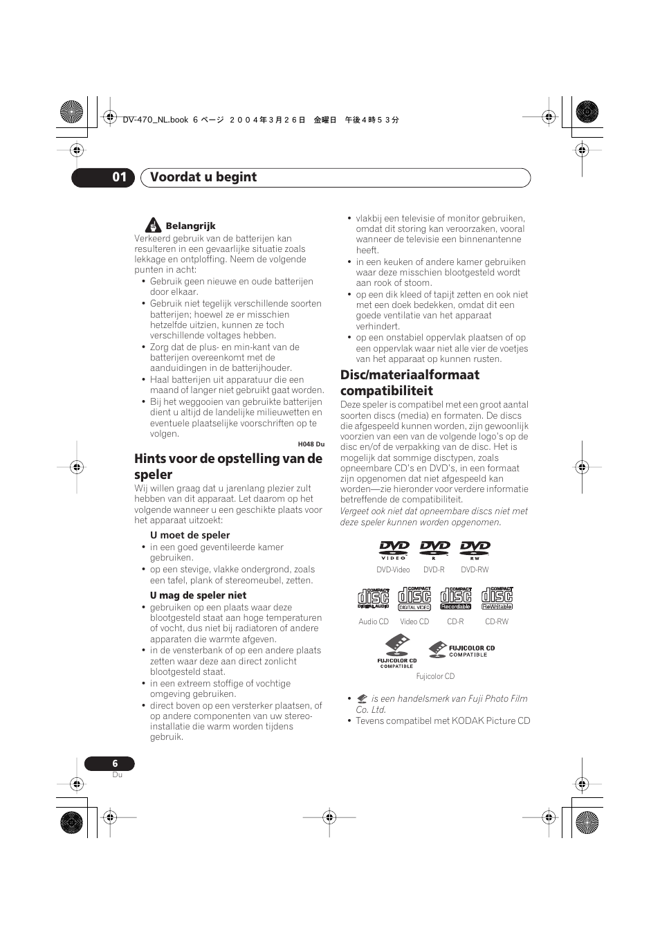 Hints voor de opstelling van de speler, Disc/materiaalformaat compatibiliteit, Voordat u begint 01 | Pioneer DV-470-K User Manual | Page 48 / 86