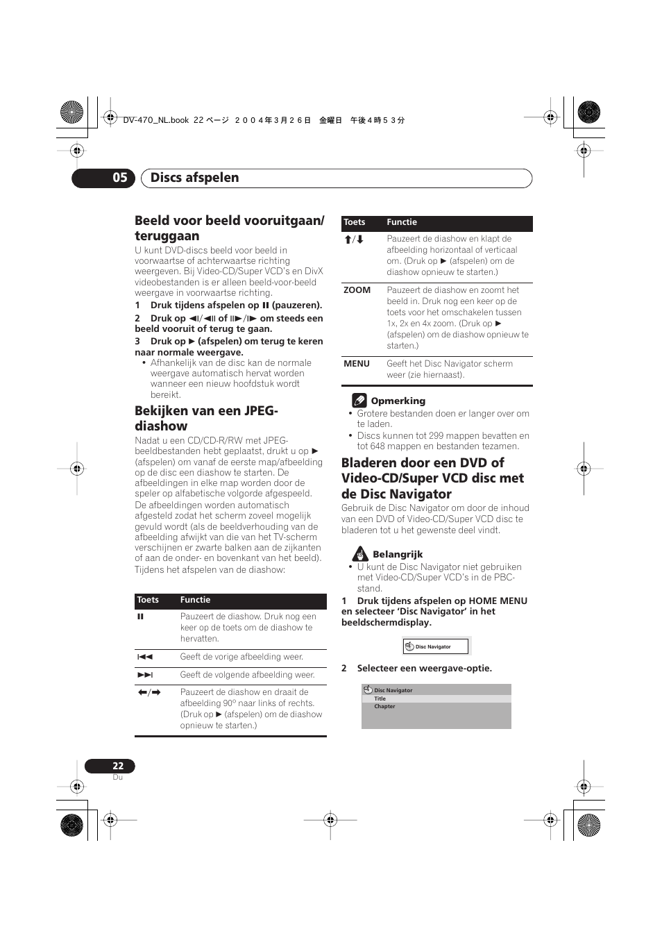 Beeld voor beeld vooruitgaan/teruggaan, Bekijken van een jpeg-diashow, Discs afspelen 05 | Beeld voor beeld vooruitgaan/ teruggaan, Bekijken van een jpeg- diashow | Pioneer DV-470-K User Manual | Page 64 / 86