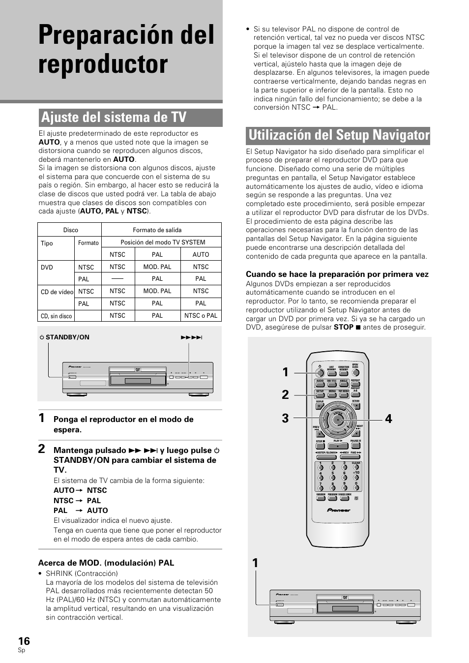 Preparación del reproductor, Ajuste del sistema de tv, Utilización del setup navigator | Ponga el reproductor en el modo de espera, Acerca de mod. (modulación) pal, Cuando se hace la preparación por primera vez, Standby/on dvd pla yer | Pioneer DV-343 User Manual | Page 18 / 112