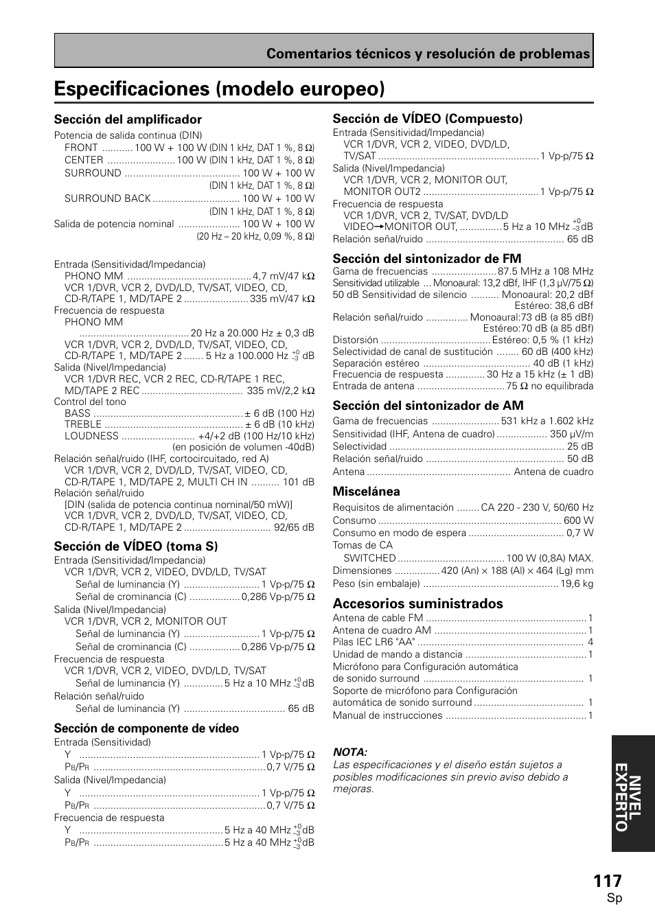 Especificaciones (modelo europeo), Nivel exper to, Comentarios técnicos y resolución de problemas | Accesorios suministrados, Sp sección de vídeo (compuesto), Sección del sintonizador de fm, Sección del sintonizador de am, Miscelánea, Sección del amplificador, Sección de vídeo (toma s) | Pioneer VSX-D2011-S User Manual | Page 117 / 120