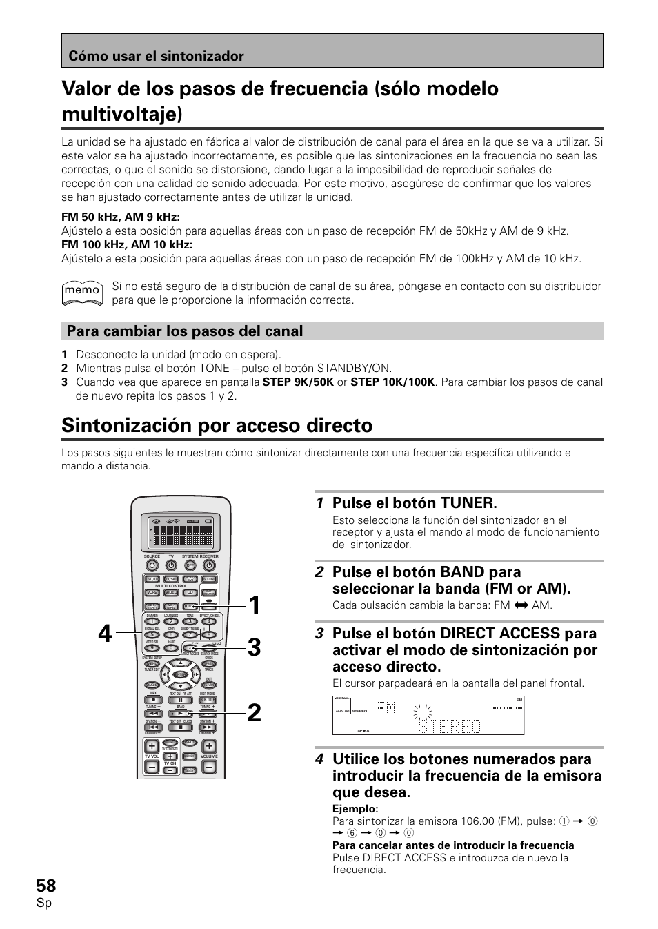 Valor de los pasos de frecuencia (sólo modelo, Multivoltaje), Sintonización por acceso directo | 1 pulse el botón tuner, Para cambiar los pasos del canal, Cómo usar el sintonizador, Cada pulsación cambia la banda: fm j am | Pioneer VSX-D2011-S User Manual | Page 58 / 120